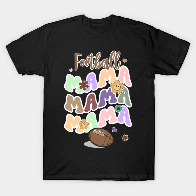 Football Mama Groovy T-Shirt by Quotes NK Tees